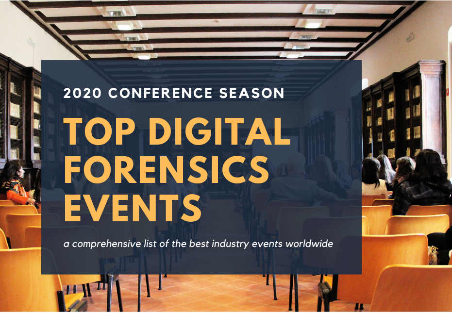 Top digital forensics conferences in 2020 . Digital forensics 2020